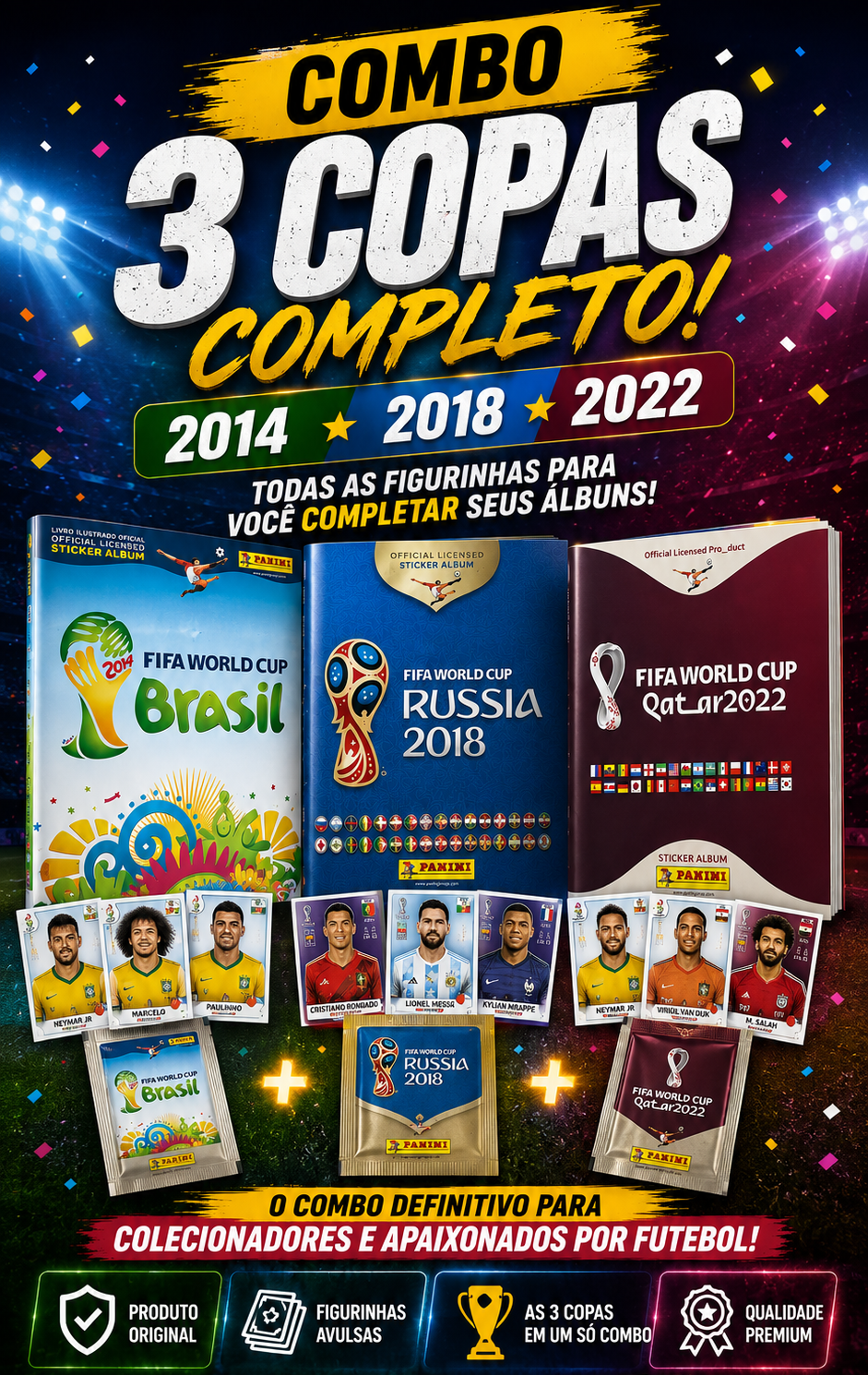 Combo das 3 Copas: 2014, 2018 e 2022